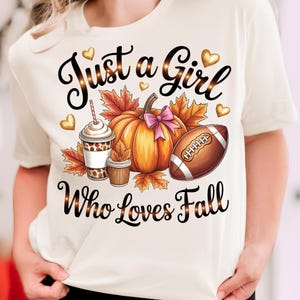 Just A Girl Who Loves Fall T-Shirt Design Fall Png Design Trendy Fall Png Fall Vibes Png Sublimation Designs Digital Download