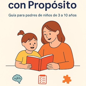 May include: Illustration of a parent and child reading a red book. The image includes text in Spanish: "Pantallas con Propósito" and "Guía para padres de niños de 3 a 10 años". Icons and text below describe healthy routines, a timetable, and screen-free ideas.