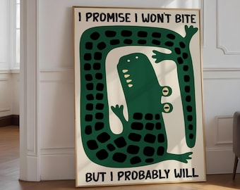 I Won't Bite Print Funny Alligator Wall Art, Green Crocodile Poster, Unique Animal Lover Gift, Stylish Alligator Print, Fun Animal Wall Art