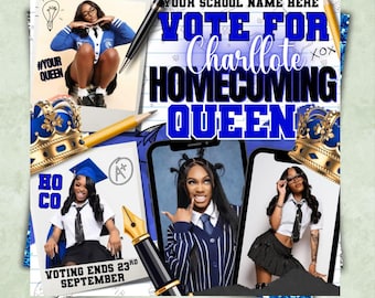 May include: A digital design for a homecoming queen campaign. The design features images of a young woman, text that reads "Vote for Charllote Homecoming Queen", and the text "Voting ends 23rd September". The design includes blue and gold accents.
