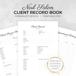 May include: A minimalist design client record book for nail salons. The image shows three white pages with forms for client records, session records, and appointment history. The text includes "Nail Salon" and "Client Record Book".