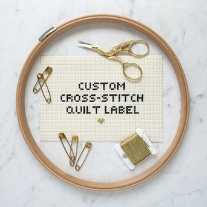 Custom Quilt Label | Cross-Stitch Quilt Label | Hand-Embroidered Quilt Label | Quilt Tag | Personalized Label | Quilting Label