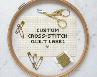 Custom Quilt Label | Cross-Stitch Quilt Label | Hand-Embroidered Quilt Label | Quilt Tag | Personalized Label | Quilting Label
