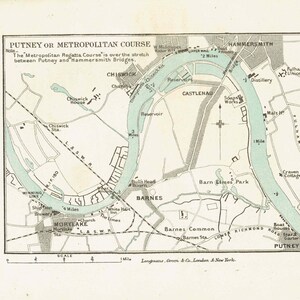 May include: A vintage map titled Putney or Metropolitan Course, depicting the Thames River between Putney and Hammersmith. The map features black lines for roads and railways, light blue for the river, and text labels for landmarks like Barnes, Chiswick, and Mortlake, including a scale bar at the bottom.