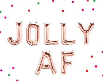 Sale JOLLY AF Christmas Party Balloons Balloon Banner Silver Gold or Rose Gold Fun Jolly Happy Holiday Party Home Office Decorations Merry