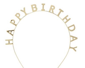 Sale HAPPY BIRTHDAY HEADBAND Rose Gold or Gold Crown Tiara Birthday Party Metal Party Hat Favors Photo Prop 1st 16th 21st 25th 30th Birthday