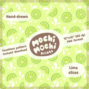 May include: A seamless pattern featuring lime slices on a light green background. The pattern is 12 inches by 12 inches and 300 dpi. The text "Mochi Mochi Prints" is in brown lettering with a heart.