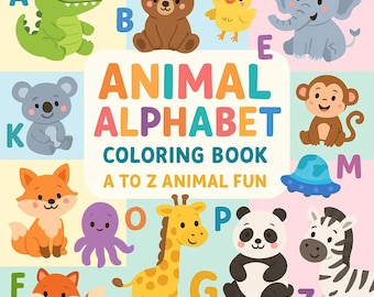 Libro para colorear del alfabeto de animales / Animales lindos de la A a la Z / Actividad imprimible para niños / PDF educativo y divertido / Aprendizaje preescolar / Descarga instantánea
