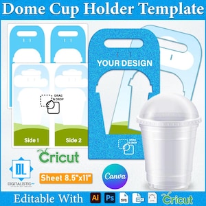 May include: A digital template for a dome cup holder, featuring a clear plastic cup with a dome lid. The design includes blue glittery holders with a handle, and instructions for drag and drop customization. The template is editable with Cricut, Canva, and other software.