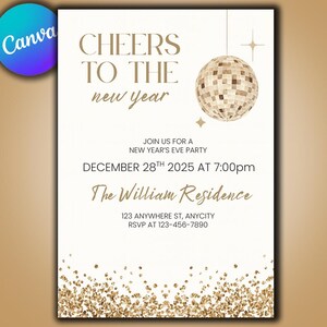 Puede incluir: Una invitación a una fiesta de Nochevieja con un diseño dorado y blanco. El texto dice "Cheers to the new year" e incluye la fecha, la hora y el lugar. Una bola de discoteca y detalles de purpurina completan el aspecto festivo.
