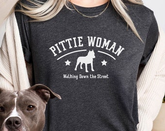 Pit Bull Shirt - Pittie Woman Walking Down the Street - Funny Pitbull Shirt, Great for Pit Bull Moms, Pitbull Mom Gifts, Pittie Mamas