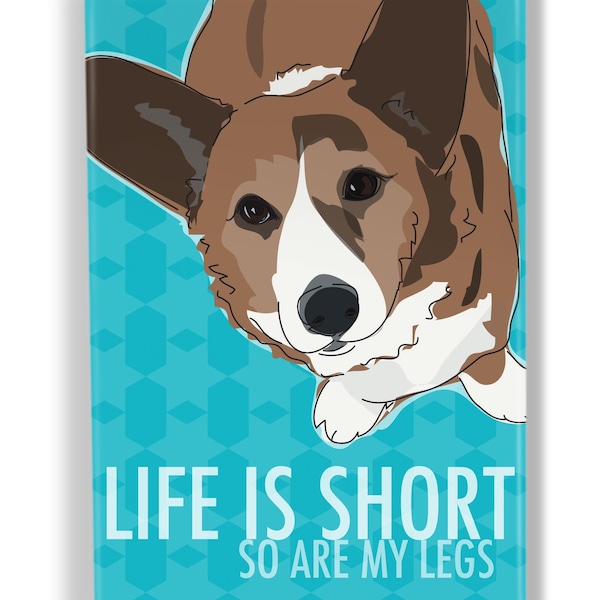 Cardigan Corgi Magnet – Funny Dog Fridge Magnets – Life is Short