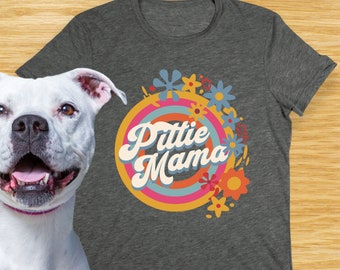 Pittie Mama Retro Dog Mom Shirt with Flowers - Pitbull Shirt is Great Gift for Pit Bull Moms, Pittie Moms and Pitbull Dog Moms
