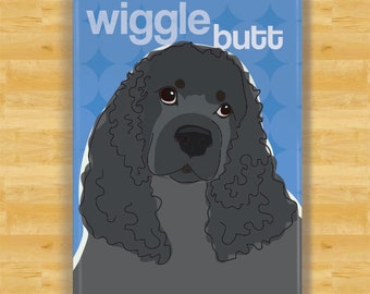 Cocker Spaniel Magnet - Wiggle Butt - Black Cocker Spaniel Gifts Funny Dog Fridge Magnets