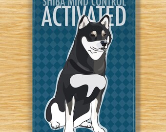 Black and Tan Shiba Inu Magnet – Funny Dog Fridge Magnets – Shiba Mind Control Activated