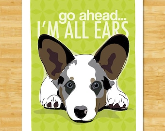 Cardigan Corgi Art Print - Go Ahead All Ears - Blue Merle Cardigan Corgi Gifts Dog Art