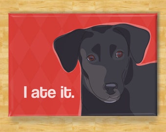 Labrador Magnet - I Ate It - Black Lab Labrador Retriever Gifts Funny Dog Fridge Magnets