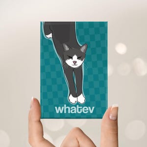 Funny Cat Magnet, Fridge Magnets with Cats, Gray Kitty Says Whatev image 2