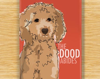 Doodle Dog Magnet – Funny Fridge Magnets – Goldendoodle: The Dood Abides