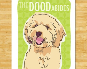 Labradoodle Art Print - The Dood Abides - Cream Labradoodle Gifts Big Lebowski The Dude Abides