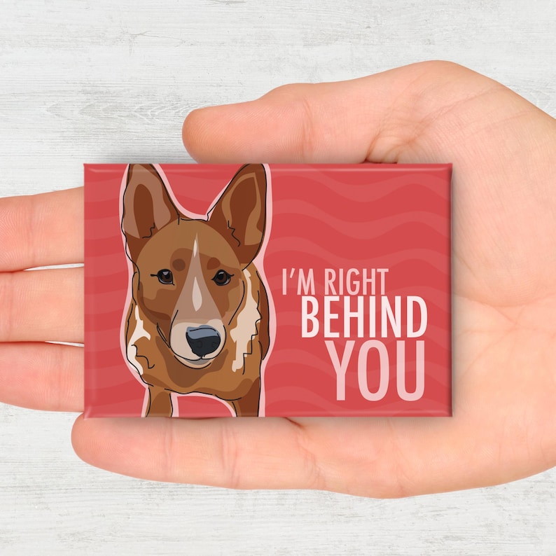 Red Heeler Magnet – Funny Fridge Magnets – Australian Cattle Dog is Right Behind You image 6