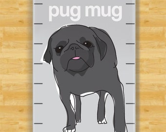 Pug Magnet - Pug Mug - Black Pug Gifts Funny Dog Fridge Magnets