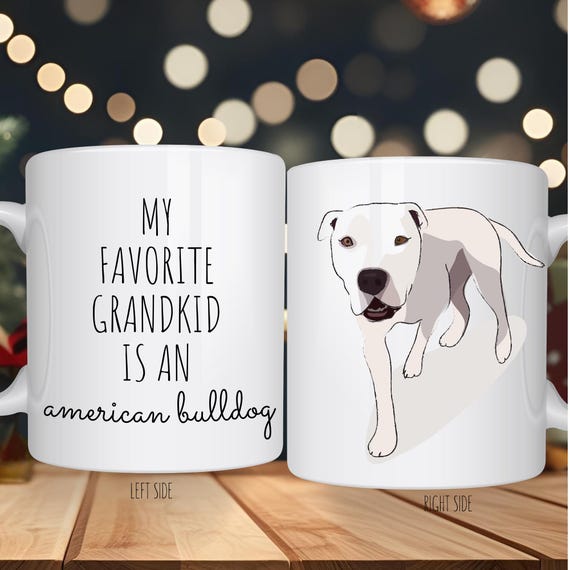 American Bulldog Grandparent Mug  Funny Dog Coffee Mugs for Mothers Day   Favorite Grandkid