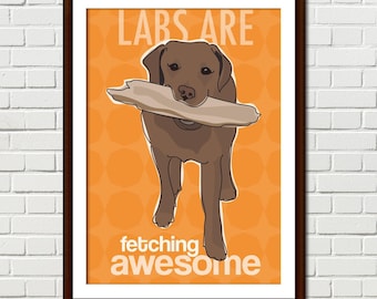Chocolate Lab Art Print – Dog Breed Illustration – Labrador Retriever and Funny Quote