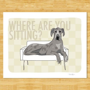 Great Dane Art Print - Where Are You Sitting - Blue Merle Great Dane Gifts Funny Dog Art