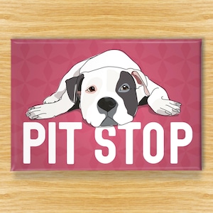 Funny Pit Bull Magnet - Dog Fridge Magnets – White Pitbull Having a Pit Stop