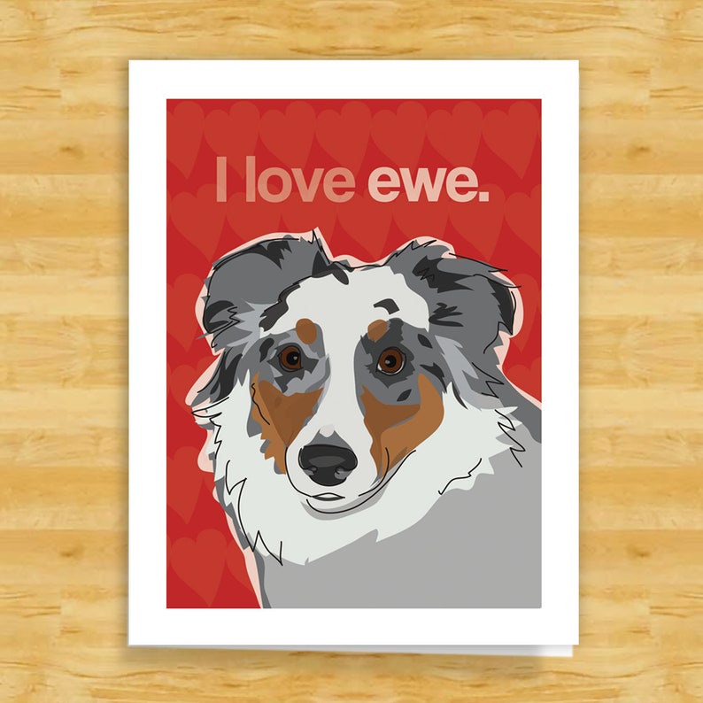 Australian Shepherd Valentines Card I Love Ewe Funny Australian Shepherd Dog Valentine Cards image 1