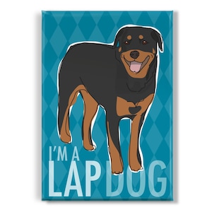 Rottweiler Magnet – Funny Dog Fridge Magnets – Rottweilers – Lap Dog