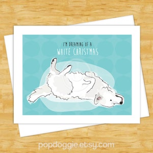 Great Pyrenees Christmas Card - Dreaming of a White Christmas - Funny Dog Christmas Cards