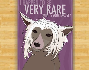 Chinese Crested Magnet - I Happen to be Very Rare - Hairless Chinese Crested Gifts Funny Dog Fridge Magnets