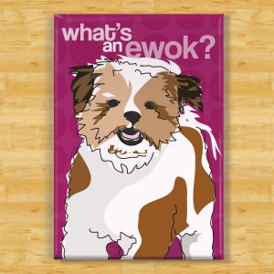 Shih Tzu Magnet - What is An Ewok - Shih Tzu Gifts Funny Dog Fridge Magnets