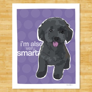 Poodle Art Print Also Very Smart Black Toy Poodle Gifts Dog Pop Art image 1