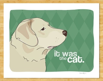 Labrador Retriever Art Print - It Was the Cat - Yellow Labrador Retriever Gifts Funny Dog Art