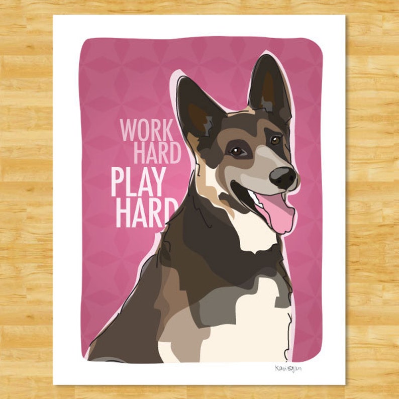 German Shepherd Art Print Work Hard Play Hard German Shepherd Gifts Dog Pop Art Dogs With Words image 1