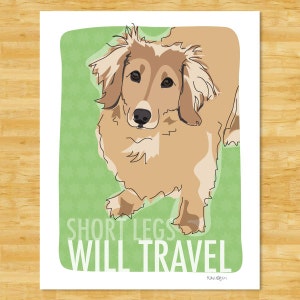 Dachshund Art Print Short Legs Will Travel Cream Longhaired Dachshund Gifts Funny Dog Art image 1