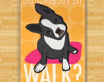 Boston Terrier Magnet - Did Somebody Say Walk - Boston Terrier Gifts Funny Dog Fridge Magnets