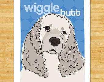 Cocker Spaniel Art Print - Wiggle Butt - Silver Cocker Spaniel Gifts Funny Dog Art