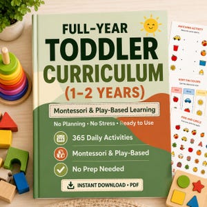 Peut inclure: Un livre intitulé Full-Year Toddler Curriculum (1-2 Years) avec une couverture verte et orange ornée d'une icône de soleil jaune. Le texte mentionne Montessori & Play-Based Learning, 365 Daily Activities et Instant Download PDF. Des feuilles d'activités sont visibles.