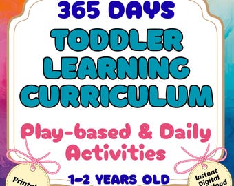 365 Days TODDLER LEARNING Curriculum l Play-based Daily Activities for Ages 1-2 lPrintable PDF