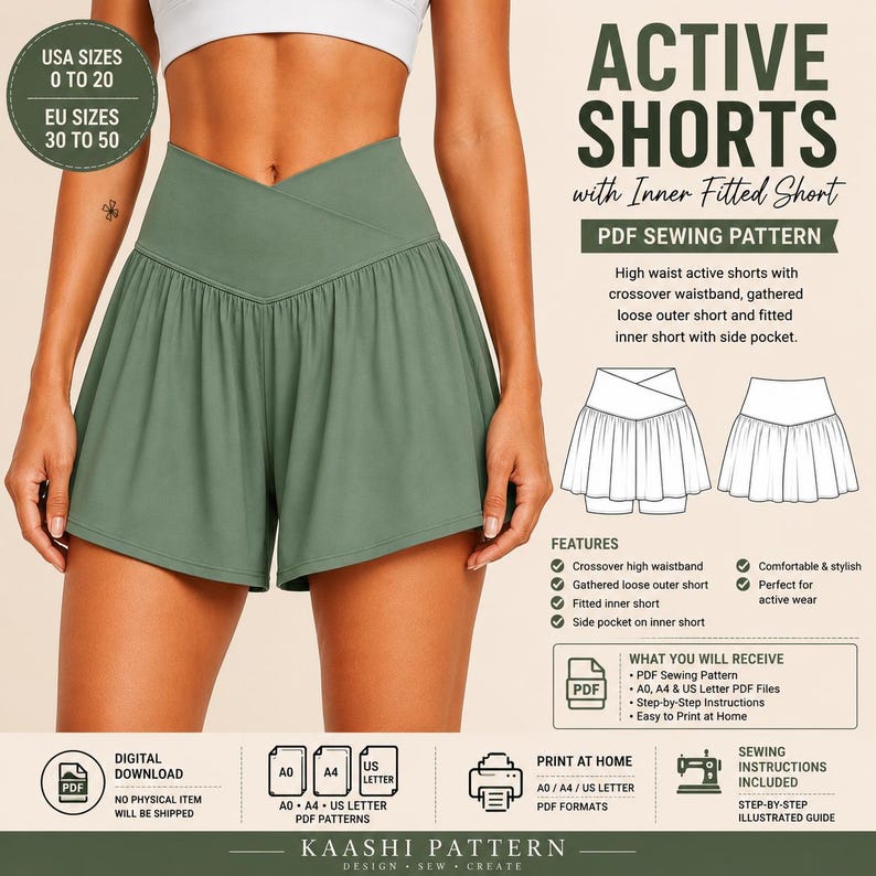 May include: A PDF sewing pattern for sage green active shorts featuring a high crossover waistband, gathered loose outer shorts, and a fitted inner short with a side pocket. Includes USA sizes 0 to 20, A0, A4, and US Letter print formats.