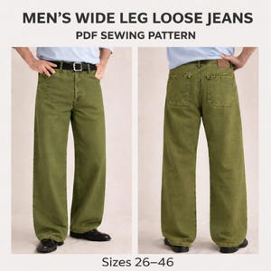 K&ouml;nnte beinhalten: Olivgr&uuml;ne Jeans mit weitem Bein, von vorne und hinten gezeigt. Die Jeans hat eine lockere Passform und Taschen. Der Text "MEN'S WIDE LEG LOOSE JEANS PDF SEWING PATTERN" steht oben. Verf&uuml;gbare Gr&ouml;&szlig;en: 26-46.