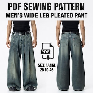 以下が含まれることがあります： ワイドレッグプリーツパンツのPDF縫製パターン。画像は、色あせたブルーデニムウォッシュのパンツの前面と背面を示しています。サイズ範囲は26〜46です。「PDF SEWING PATTERN MEN'S WIDE LEG PLEATED PANT」というテキストが上部にあります。