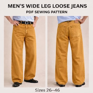 Può includere: Jeans color senape a gamba larga, viste anteriore e posteriore, con cintura nera e tasche. Il testo in alto recita "MEN'S WIDE LEG LOOSE JEANS PDF SEWING PATTERN." Taglie 26-46 in basso.
