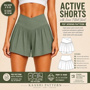 May include: A PDF sewing pattern for olive green active shorts featuring a high crossover waistband, gathered loose outer shorts, and a fitted inner short with a side pocket. Includes text details for USA sizes 0 to 20 and EU sizes 30 to 50.