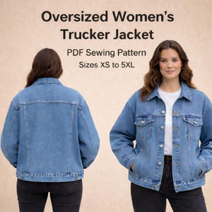 Puede incluir: Chaqueta vaquera azul claro, mostrada de frente y de espalda. La chaqueta tiene un dise&ntilde;o cl&aacute;sico con bolsillos y cierres de botones. El texto en la parte superior dice "Oversized Women's Trucker Jacket". El texto de abajo dice "PDF Sewing Pattern Tallas XS a 5XL".