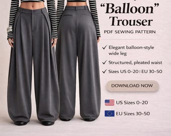 Balloon Trousers Sewing Pattern | Sculpted Wide Leg Pants (PDF Pattern, US 0-20 / EU 30-50)